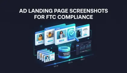 Ad Landing Page Screenshots for FTC Compliance